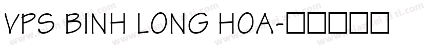 VPS Binh Long Hoa字体转换